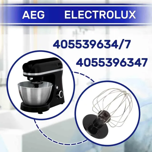 Fouet Robot Patissier de Cuisine avec Le Code Original 405539634/7 4055396347 pour AEG pour Electrolux - Garantie de 10 Ans