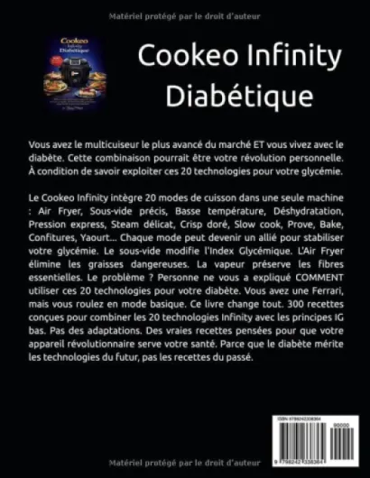 Cookeo Infinity Diabétique: 300 recettes multi-technologies IG bas : one-pot complets, desserts nouvelle génération, repas festifs et glycémie maîtrisée